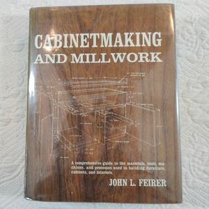 Cabinetmaking And Millwork By John Feirer 1970 Hardcover Used